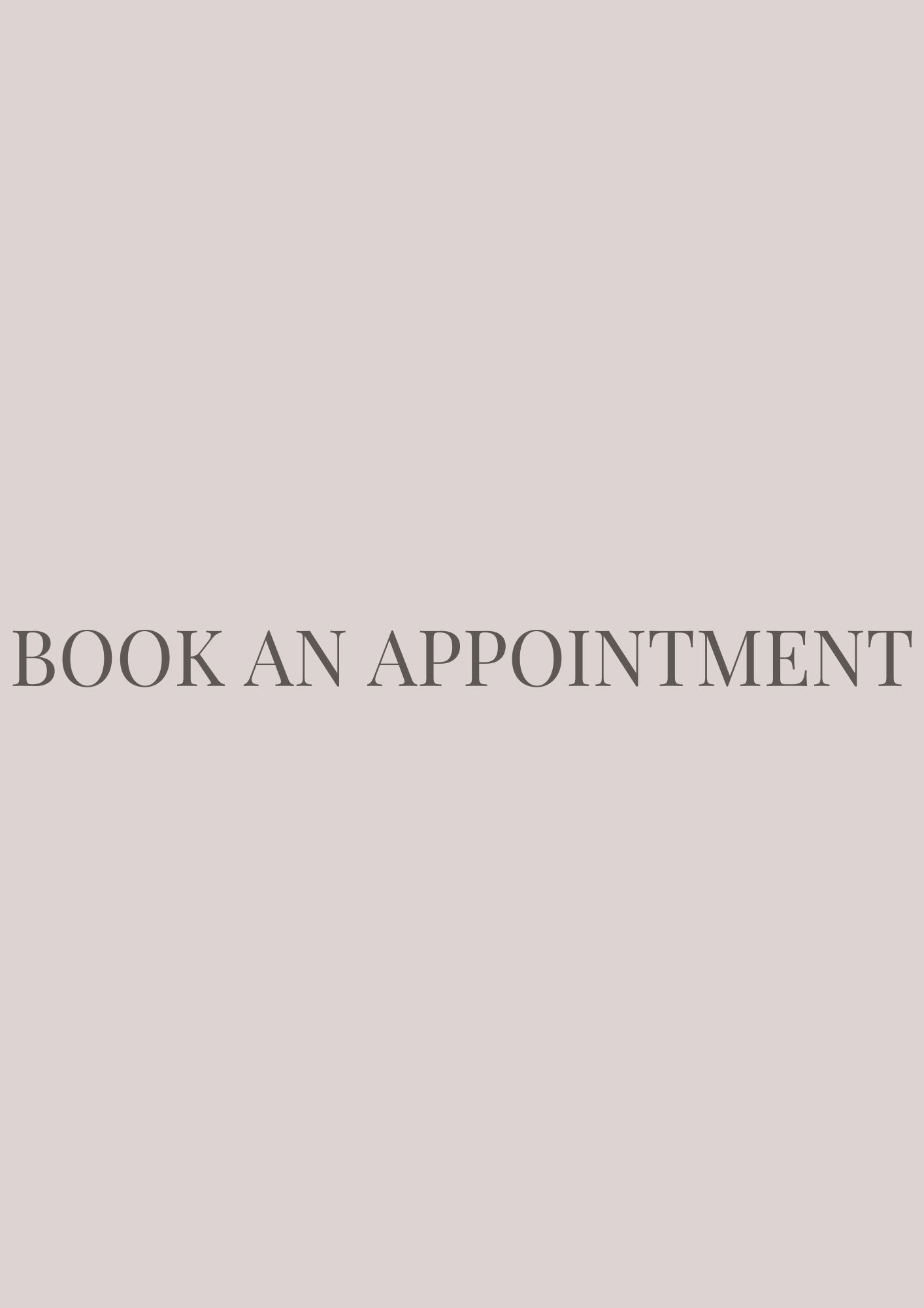 BOOK AN APPOINTMENT